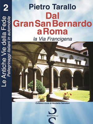 cover image of Dal Gran San Bernardo a Roma: La Via Francigena